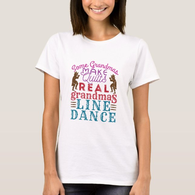 Real Grandmas Line Dance Cute Line Dancing T Shirt (Framsida)
