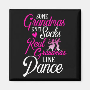 Real Grandmas Line Dance Land Dancing Magnet