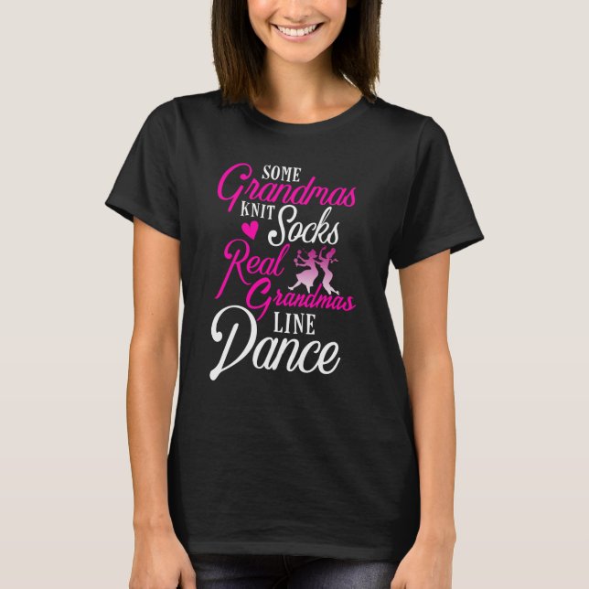 Real Grandmas Line Dance Land Dancing T Shirt (Framsida)