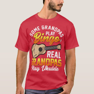Real Grandpas Play Ukulele Funny Uke Grandfather G T Shirt