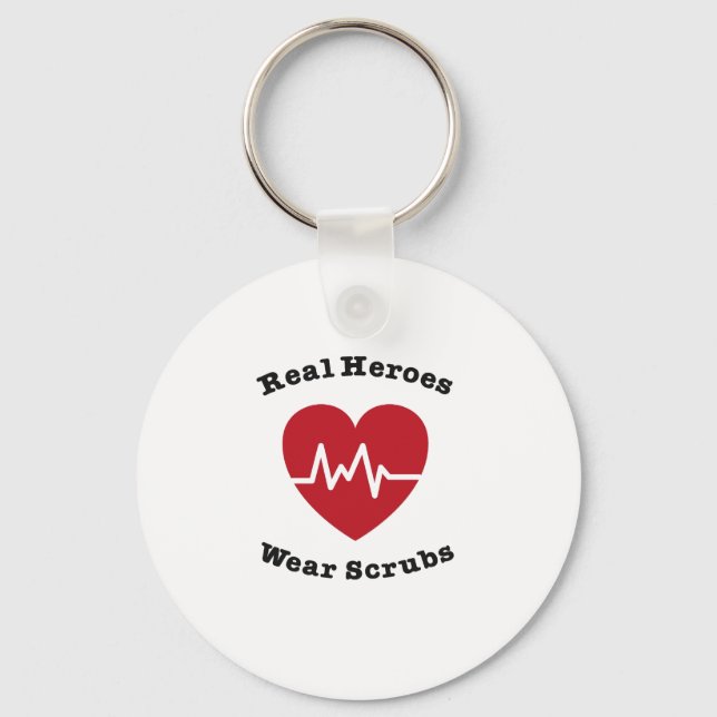 Real Heroes Bära SCrub Funny Nursing Nurse Gift Nyckelring (Framsida)