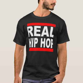 Real Hip hop Black Te T Shirt