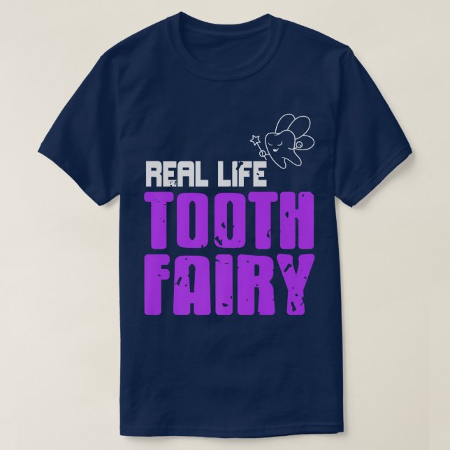 Real Life Tooth Fairy Fantastisk DentistPresent Gi T Shirt (Design framsida)