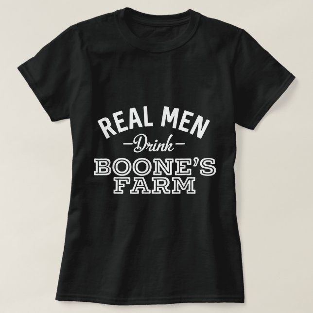 Real Manar Drink Boones Farm Funny Vin alkohol T Shirt (Design framsida)