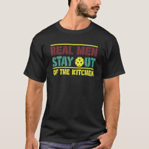 Real Manar håller dig borta från kökspickleball Pl T Shirt