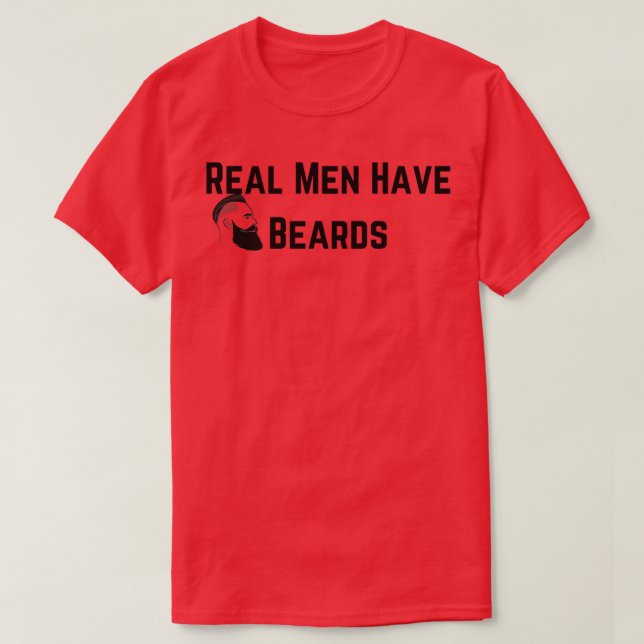 Real Manar har Beards Beard-citat och Merchandise T Shirt (Design framsida)