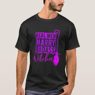 Real Manar Marry Badass Witches Halloween Apparel T Shirt