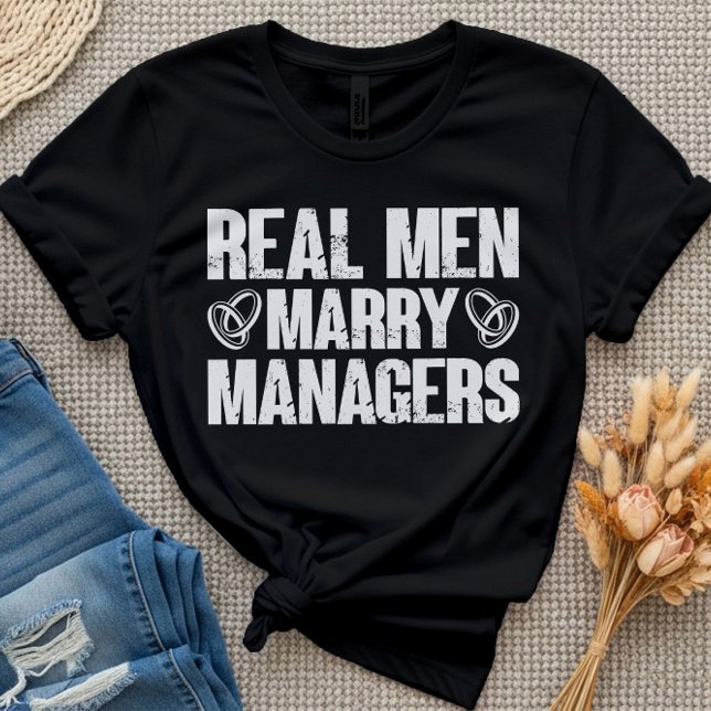 Real Manar Marry Managers Funny Manager Ord T Shirt (Skapare uppladdad)