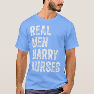 Real Manar Marry Nurses Nurse Make Förlovning Wed T Shirt