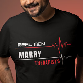 Real Manar Marry Therapists T Shirt