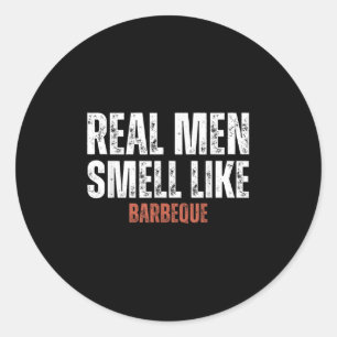 Real Manar Smell som Barbeque Funny Bbq Grilling Runt Klistermärke