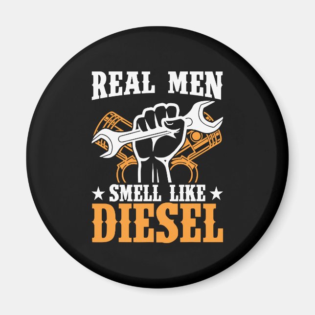 Real Manar Smell som Diesel Mechanic Lastbil Drive Magnet (Framsidan)