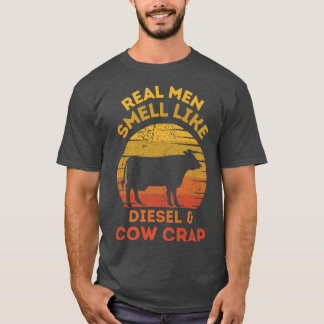 Real Manar Smell som Diesel och Cow Älskare Crap V T Shirt