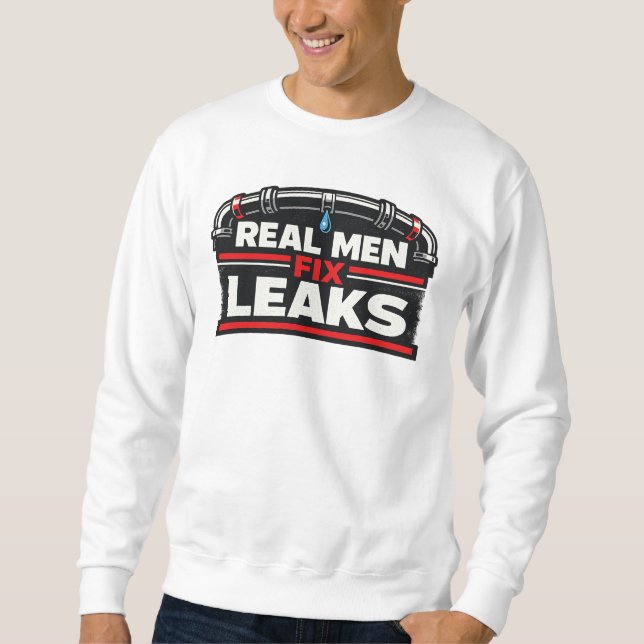 Real Men Fix Leaks Plumber Lång Ärmad Tröja (Framsida)