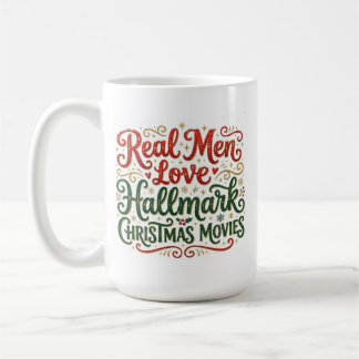 Real Men Love Hallmark Christmas Movies Mug Kaffemugg
