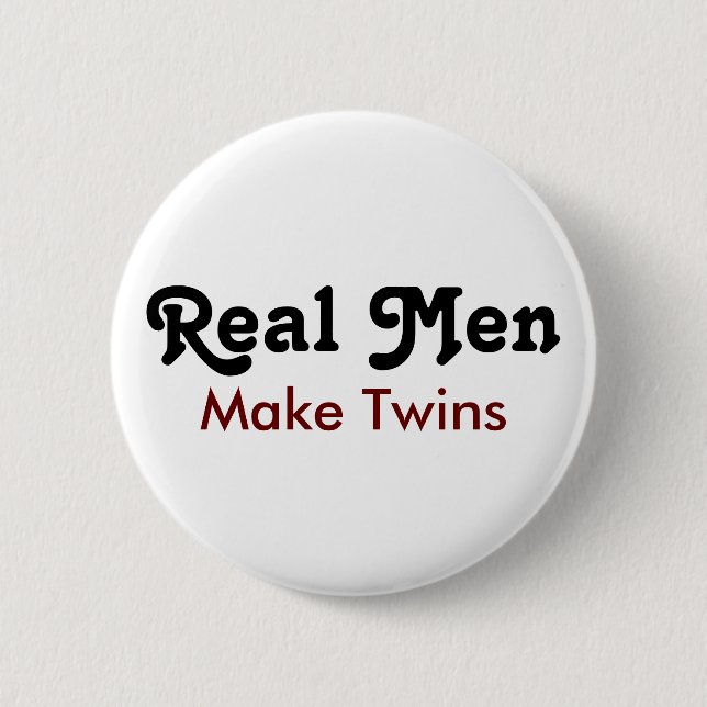 Real Men Make Twins – Funny Dad Gift Knapp (Framsida)