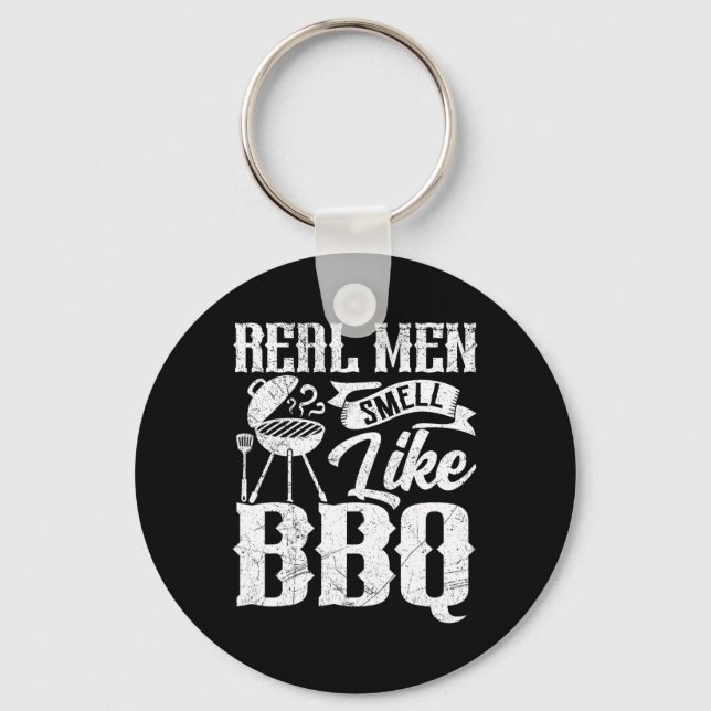 Real Men Smell Like Byrbecue Bbq Smoker Byrbecue G Nyckelring (Framsida)