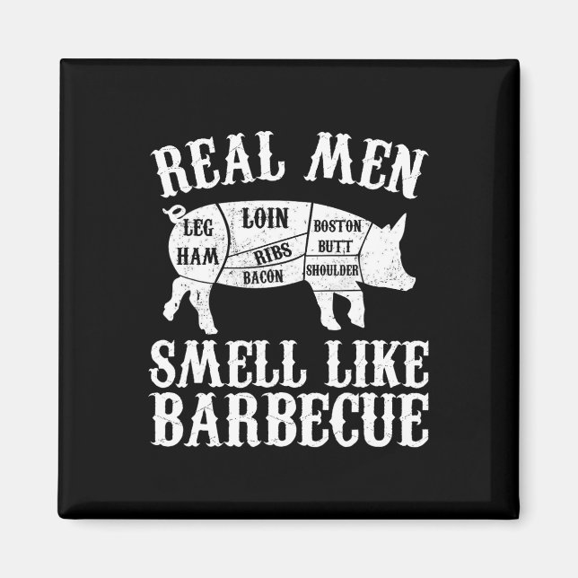 Real Men Smell Like Byrbeque Bbq Byrbecue Grilling Magnet (Framsidan)