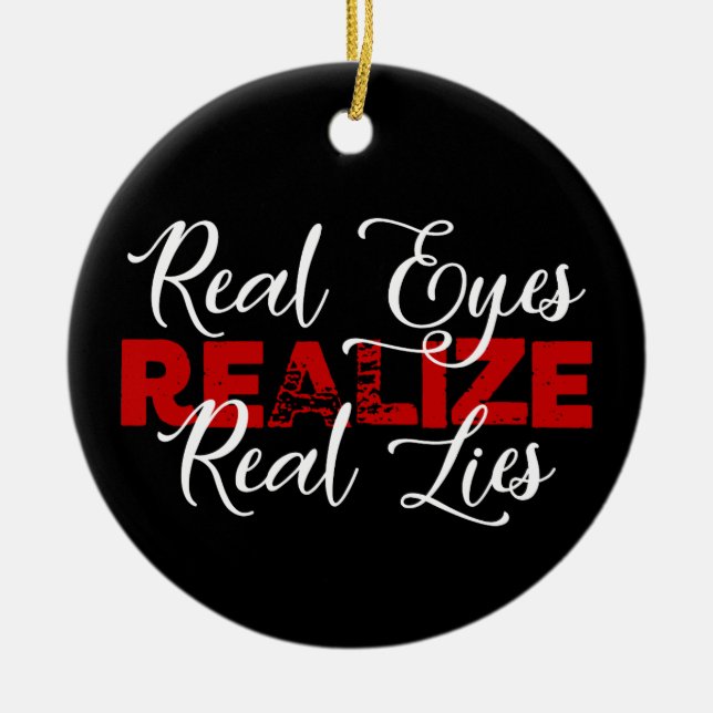 Real Ögon Realize Real Ligger Quote Sång Lyrics Co Julgransprydnad Keramik (Framsidan)