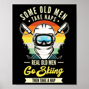 Real Old Manar Go Skiing Funny Ski Älskare Retro Poster