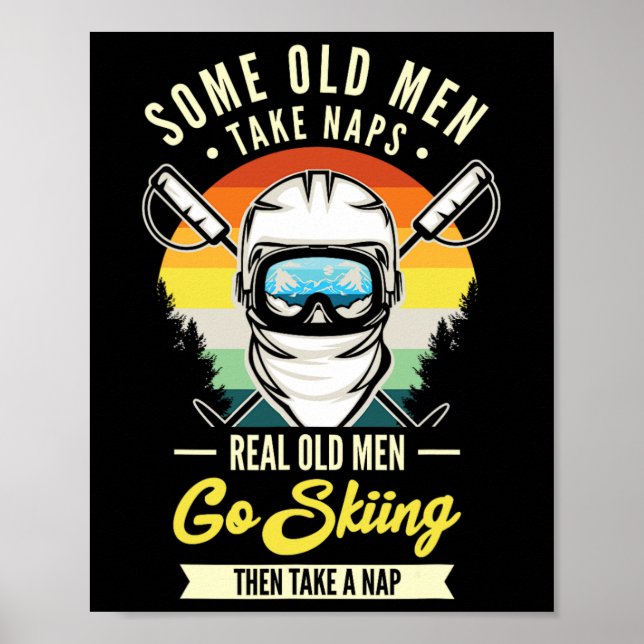 Real Old Manar Go Skiing Funny Ski Älskare Retro Poster (Framsidan)