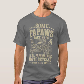 Real Papaws Ride Motorcycle Rider Papaw Biker Papa T Shirt