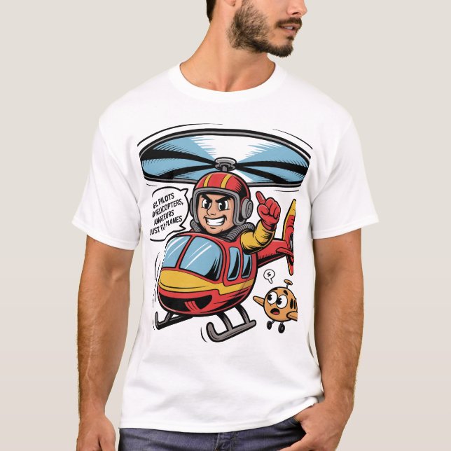 Real Pilots Land Helicopters – Comic Helicopter T Shirt (Framsida)