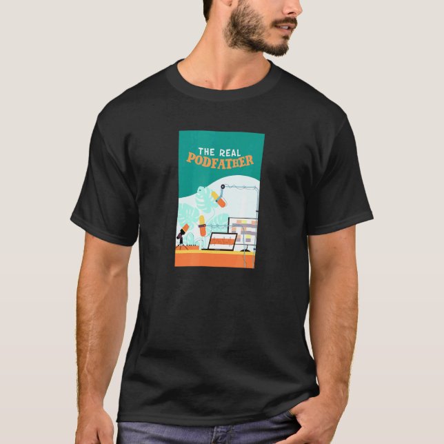 Real Podfather - Podcaster Radio Host Podcast T Shirt (Framsida)
