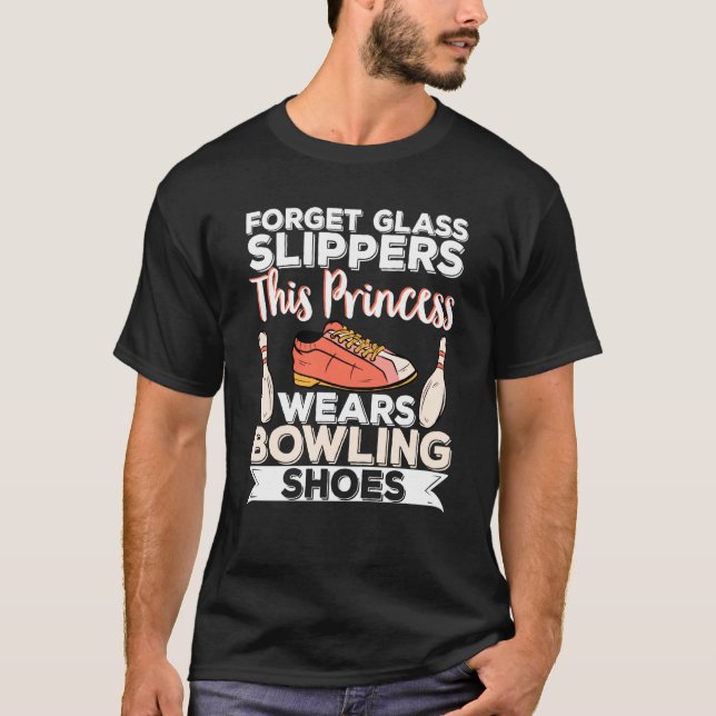 Real Princess Bära Bowling Shoes Bowlareare T Shirt (Framsida)