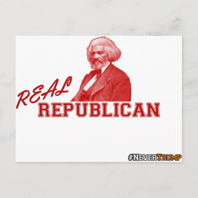 Real Republican, Frederick Douglass, Trump aldrig Vykort (Framsida)