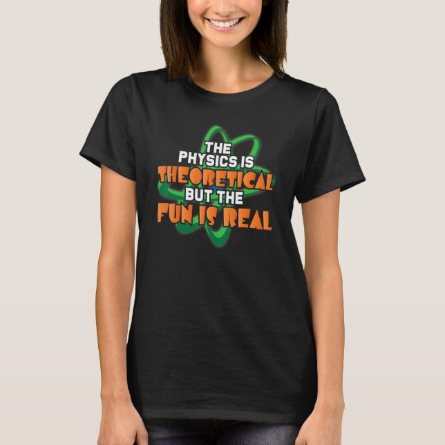 Real Science Physics Theoretical Scientist Chemist T Shirt (Framsida)