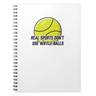 Real Sports Don't use Wiffle Balls Anteckningsbok