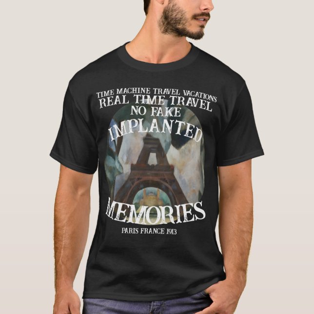 Real Time Machine Travel Paris France 1913 T Shirt (Framsida)