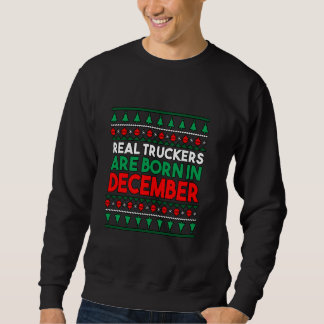 Real Truckers Are Born In December Lång Ärmad Tröja