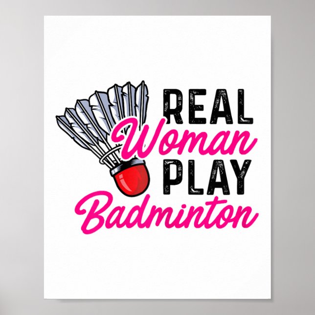 Real Woman Play Badminton Badminton Player Shuttle Poster (Framsidan)