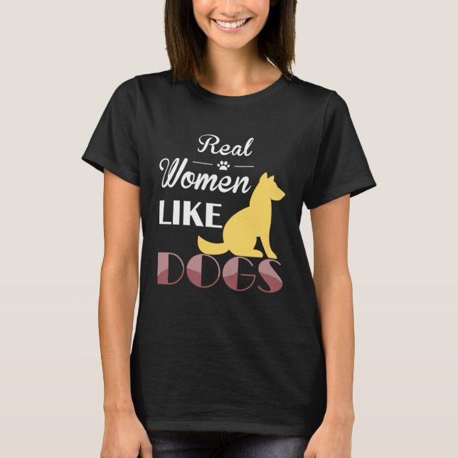 Real Women Like Dogs  Dog  Dog Owners T Shirt (Framsida)