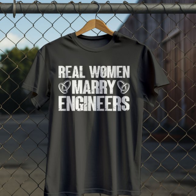 Real Women Marry Ingenjör Funny Ingenjör Make T Shirt (Skapare uppladdad)