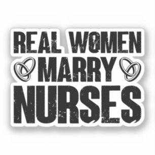 Real Women Marry Nurses Pediatriska funny sjuksköt Klistermärken