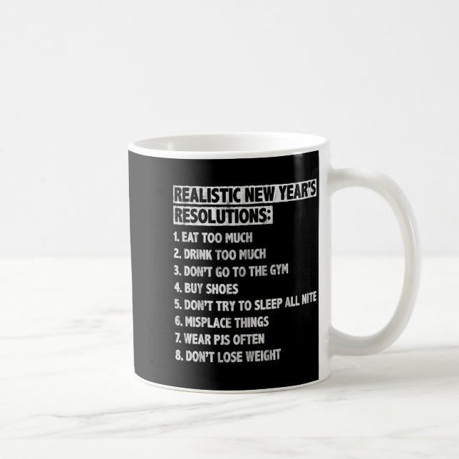 Realistic New Year's Resolutions Sayings Quote Fun Kaffemugg (Höger)