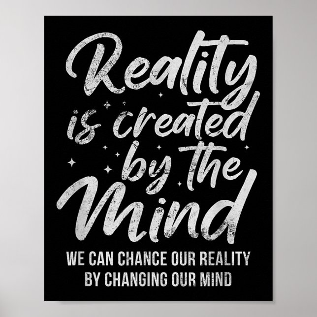 Reality Is D By The Mind Sitive Motivation Nge  Poster (Framsidan)