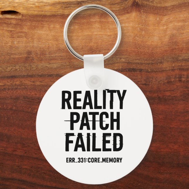 Reality Patch Misslyckades - Glitched Typography Nyckelring (Framsida)