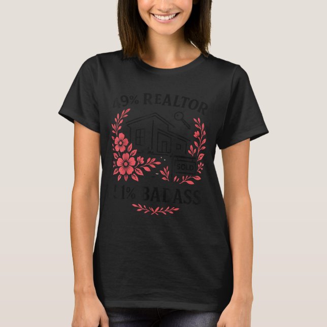 Realtor 49% Realtor 51% Bad  T Shirt (Framsida)