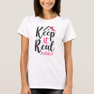 Realtor Behålla It Real Gods T Shirt