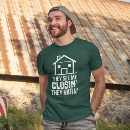 Realtor, de ser mig stänga de hissar på Gods T Shirt