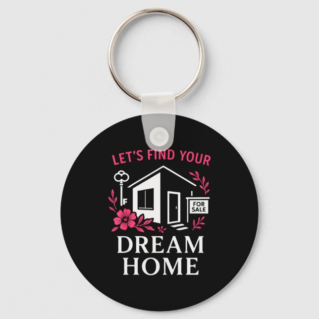Realtor Flower Floral Let's Find Your Dream Home  Nyckelring (Framsida)
