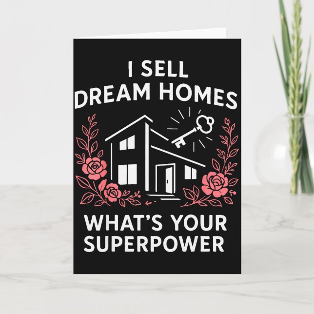 Realtor I Sell Dream Homes What's Your Superwer  Kort (Framsida)