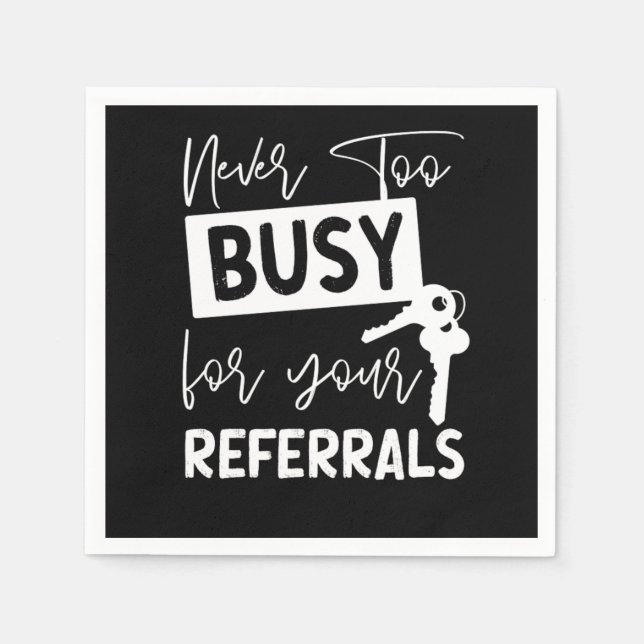 Realtor Never To Busy For Your Referrals Pappersservett (Framsidan)