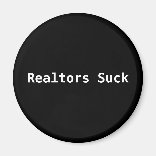Realtors Suck Magnet (Framsidan)