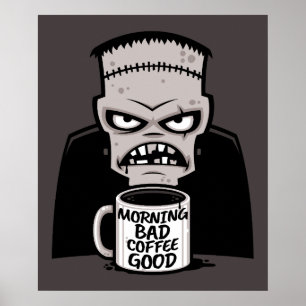 Reanimerad monster för Bra av dålig kaffe Poster