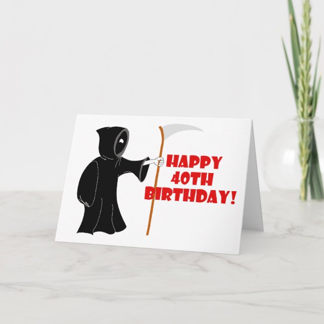 Reaper 40 th Birthday Card Kort (Framsida)